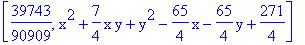 [39743/90909, x^2+7/4*x*y+y^2-65/4*x-65/4*y+271/4]
